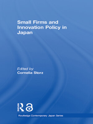 cover image of Small Firms and Innovation Policy in Japan